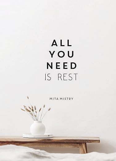 All You Need is Rest