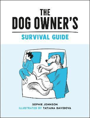 The Dog Owners Survival Guide